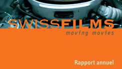 SWISS FILMS Review 2011 –  Increased presence of Swiss film productions 